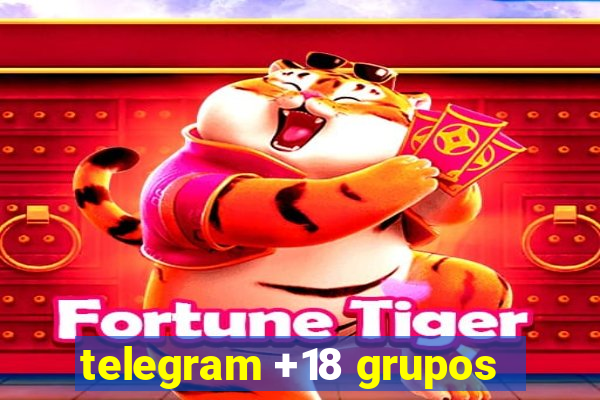 telegram +18 grupos